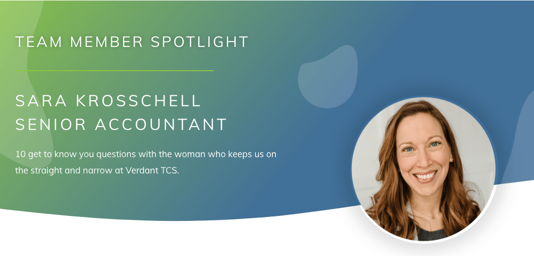 Team Member Spotlight: Sara Krosschell, Senior Accountant